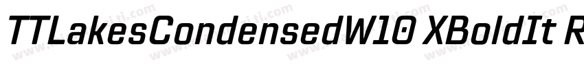 TTLakesCondensedW10 XBoldIt Regular字体转换